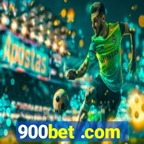 900bet .com
